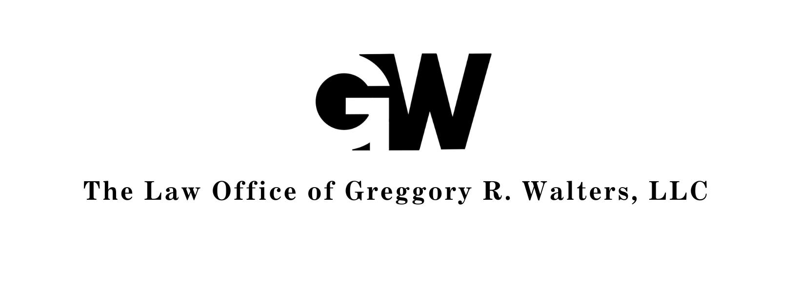 The Law Office of Greggory R. Walters, LLC